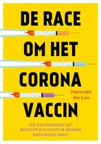 De race om het coronavaccin 9789492528728 Hans van der Loo, Verzenden, Gelezen, Hans van der Loo