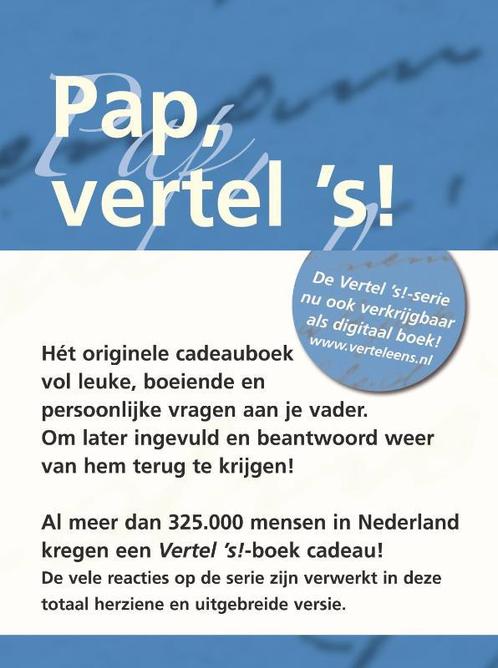 Pap vertel s / Vertel eens 9789049100889 Elma van Vliet, Boeken, Psychologie, Zo goed als nieuw, Verzenden