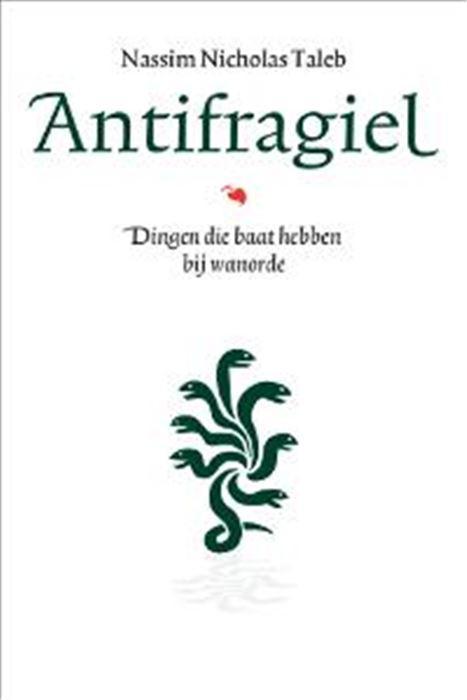 Antifragiel / Incerto 9789057125171 Nassim Nicholas Taleb, Boeken, Economie, Management en Marketing, Zo goed als nieuw, Verzenden