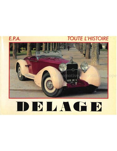 TOUTE LHISTOIRE: DELAGE, Boeken, Auto's | Boeken