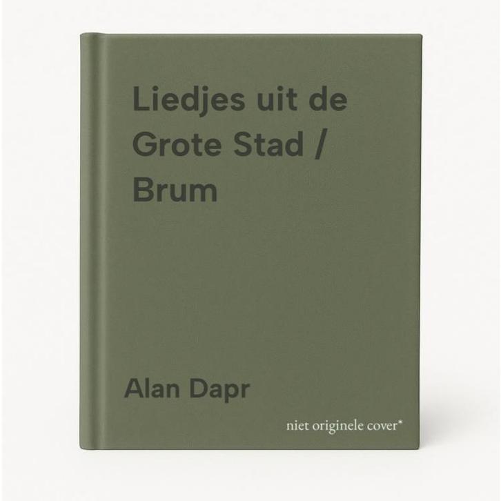 Liedjes uit de Grote Stad / Brum 9789051594133 Alan Dapr, Boeken, Kinderboeken | Baby's en Peuters, Gelezen, Verzenden