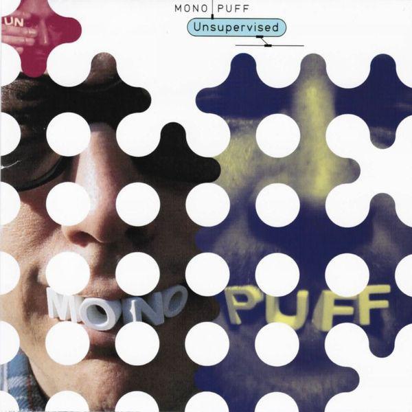 cd - Mono Puff - Unsupervised, Cd's en Dvd's, Cd's | Overige Cd's, Zo goed als nieuw, Verzenden