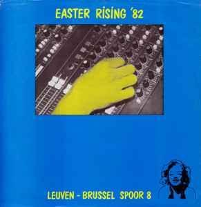 LP gebruikt - Various - Easter Rising 82 (Leuven - Bruss..., Cd's en Dvd's, Vinyl | Rock, Zo goed als nieuw, Verzenden