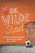 De Wilde Stad | 9789060387238 | Schofield, Jo / Danks, Fiona, Boeken, Ophalen of Verzenden, Nieuw, Schofield, Jo / Danks, Fiona