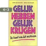 GELIJK HEBBEN, GELIJK KRIJGEN - Geer 9789021526140, Verzenden, Gelezen, Peter van der Geer