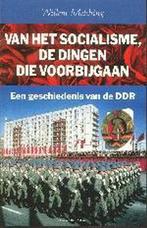 Van het socialisme, de dingen die voorbijgaan 9789035126756, Boeken, Geschiedenis | Wereld, Verzenden, Gelezen, W. Melching