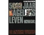W. van Stuijvenberg: 5000 Jaar Dagelijks Leven - De Antieke, Boeken, Ophalen of Verzenden, Nieuw
