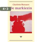 De markiezin 9789023417729 Charlotte Mutsaers, Verzenden, Gelezen, Charlotte Mutsaers