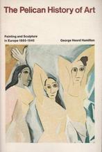 Painting and sculpture in Europe, 1880-1940 9780140561296, Boeken, Gelezen, George Heard Hamilton, Verzenden