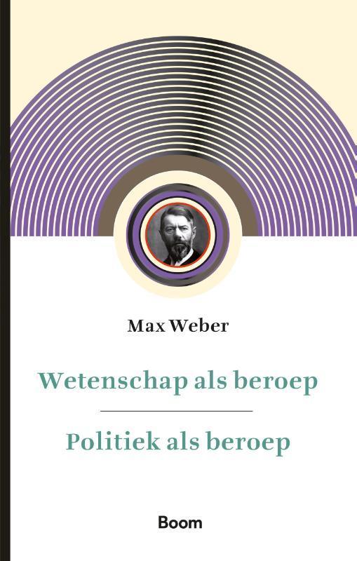 Wetenschap als beroep  Politiek als beroep 9789024438846, Boeken, Studieboeken en Cursussen, Zo goed als nieuw, Verzenden