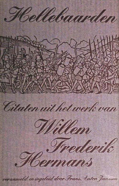 Hellebaarden 9789022915059 Willem Frederik Hermans, Boeken, Overige Boeken, Gelezen, Verzenden
