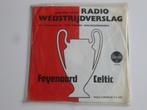 Feyenoord - Celtic - Radio verslag (vinyl single), Cd's en Dvd's, Verzenden, Nieuw in verpakking