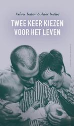 Twee keer kiezen voor het leven 9789461314246, Boeken, Verzenden, Zo goed als nieuw, Katrien Sniekers