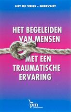 PM-reeks  -   Het begeleiden van mensen met een traumatische, Boeken, Gelezen, L. de Vries-Geervliet, L. de Vries - Geervliet