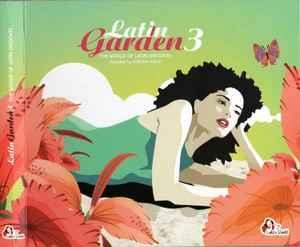 cd digi - Various - Latin Garden 3 - The World Of Latin G..., Cd's en Dvd's, Cd's | Reggae en Ska, Zo goed als nieuw, Verzenden