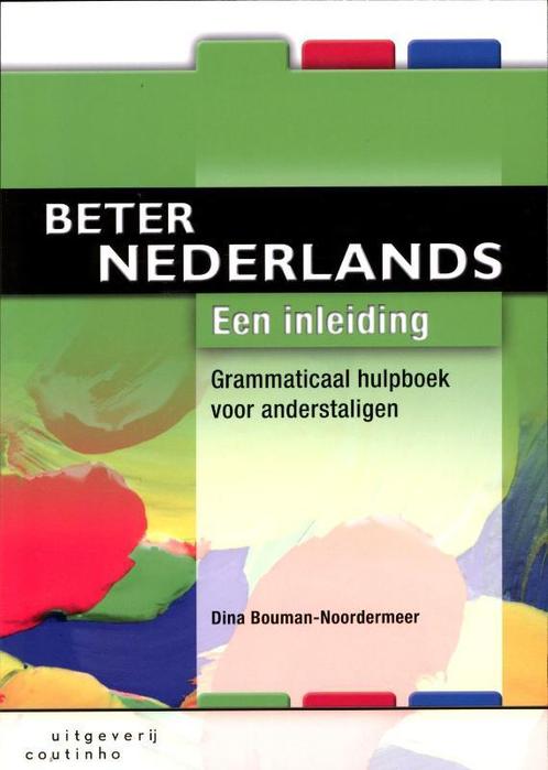 Beter Nederlands / Een inleiding 9789046902790, Boeken, Overige Boeken, Gelezen, Verzenden