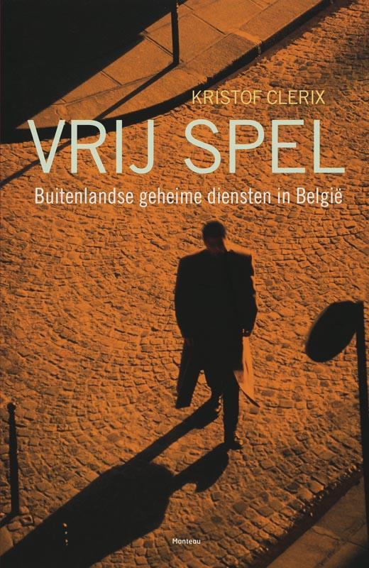 Vrij spel 9789022319512 K. Clerix, Boeken, Politiek en Maatschappij, Gelezen, Verzenden