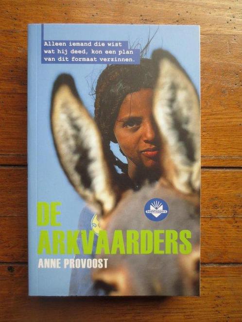 De Arkvaarders - Anne Provoost 9789034544964 Anne Provoost, Boeken, Literatuur, Gelezen, Verzenden