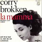 vinyl single 7 inch - Corry Brokken - La Mamma (Zij Kwame..., Cd's en Dvd's, Vinyl Singles, Verzenden, Zo goed als nieuw