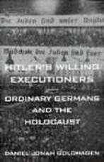 Hitlers willing executioners 9780316879422, Gelezen, Daniel Jonah Goldhagen, Daniel Goldhagen, Verzenden