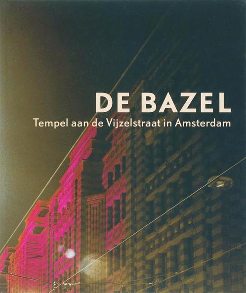 De Bazel 9789068684421, Boeken, Kunst en Cultuur | Architectuur, Zo goed als nieuw, Verzenden