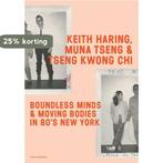 Keith Haring, Muna Tseng & Tseng Kwong Chi 9789462086968, Verzenden, Gelezen, Muna Tseng