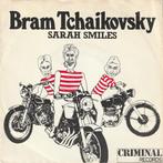 vinyl single 7 inch - Bram Tchaikovsky - Sarah Smiles, Verzenden, Zo goed als nieuw