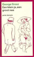 Een klein ja, een groot nee / Privé-domein / 49 Grosz, Verzenden, Gelezen, Grosz