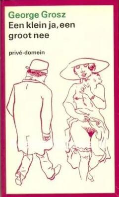 Een klein ja, een groot nee / Privé-domein / 49 Grosz, Boeken, Literatuur, Gelezen, Verzenden