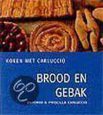 Brood en gebak / Koken met Carluccio 9789060975671, Boeken, Kookboeken, Verzenden, Zo goed als nieuw, P. Carluccio