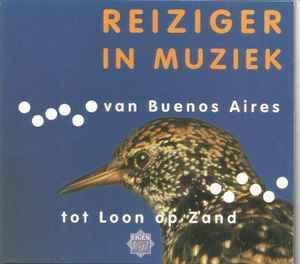 cd digi - Various - Reiziger In Muziek (Van Buenos Aires..., Cd's en Dvd's, Cd's | Overige Cd's, Zo goed als nieuw, Verzenden