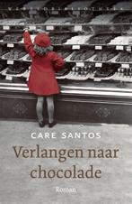 Verlangen naar chocolade 9789028426474 Care Santos, Verzenden, Gelezen, Care Santos