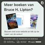 De biologie van de overtuiging 9789020213478 Bruce H. Lipton, Boeken, Verzenden, Zo goed als nieuw, Bruce H. Lipton