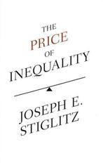 9781846146930 The Price of Inequality | Tweedehands, Zo goed als nieuw, Joseph Stiglitz, Verzenden
