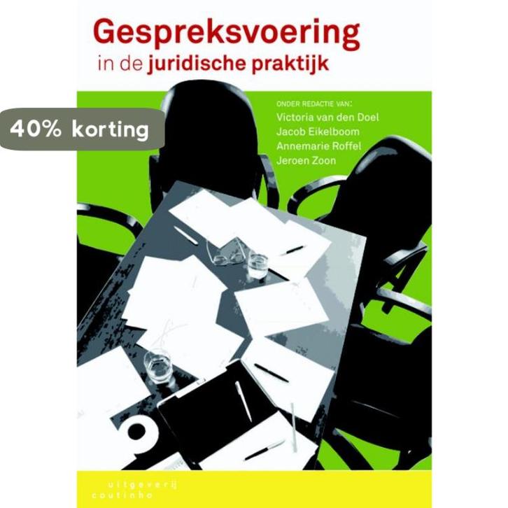 Gespreksvoering in de juridische praktijk 9789046903070, Boeken, Wetenschap, Gelezen, Verzenden