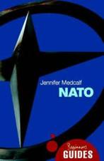 Beginners Guides: NATO: a beginners guide by Jennifer, Boeken, Gelezen, Jennifer Medcalf, Verzenden