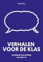 Verhalen voor de klas 9789023258766, Boeken, Verzenden, Zo goed als nieuw