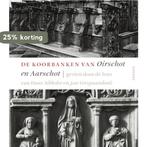 De koorbanken van Oirschot en Aarschot / Nijmeegse, Boeken, Verzenden, Zo goed als nieuw