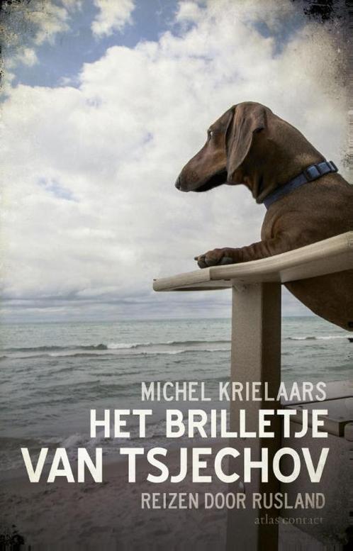 Het brilletje van Tsjechov 9789045024868 Michel Krielaars, Boeken, Reisverhalen, Gelezen, Verzenden