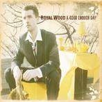 cd - Royal Wood - A Good Enough Day, Cd's en Dvd's, Verzenden, Zo goed als nieuw