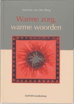 Warme Zorg Warme Woorden 9789035227002 Marinus van den Berg, Boeken, Verzenden, Gelezen, Marinus van den Berg