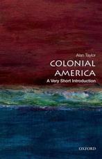 Colonial America 9780199766239 Alan Taylor, Boeken, Verzenden, Zo goed als nieuw, Alan Taylor