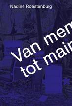 Van meme tot mainstream 9789079423101 Nadine Roestenburg, Verzenden, Zo goed als nieuw, Nadine Roestenburg