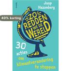 Zo redden we de wereld 9789000374113 Joop Hazenberg, Verzenden, Zo goed als nieuw, Joop Hazenberg