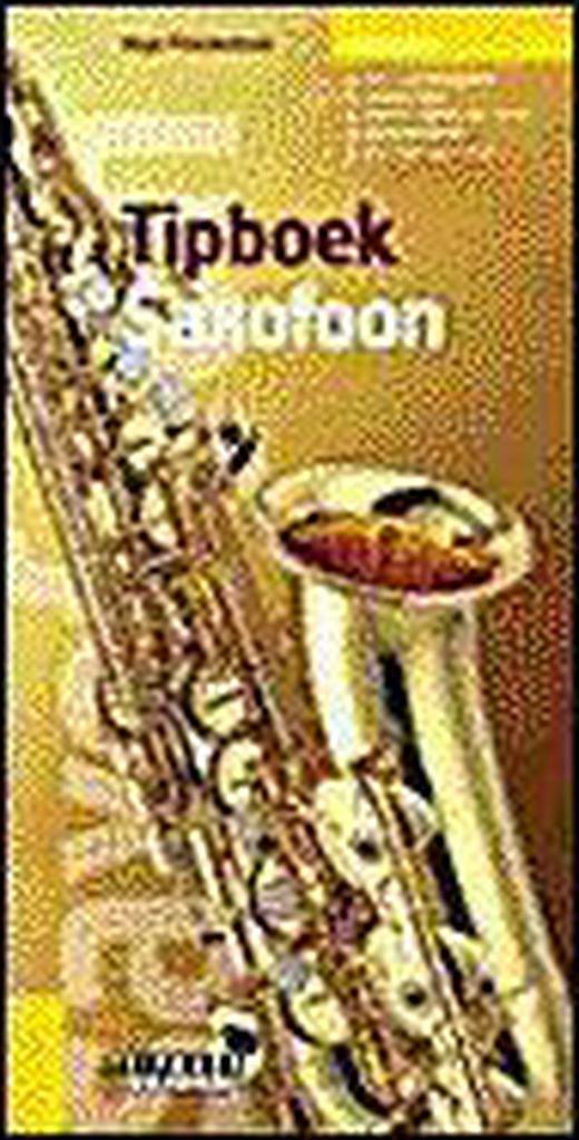 Tipboek saxofoon 9789076192031 Hugo Pinksterboer, Boeken, Hobby en Vrije tijd, Gelezen, Verzenden