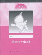 Estafette Nieuw werkboek E4: Beste Vriend (per stuk), Verzenden, Nieuw