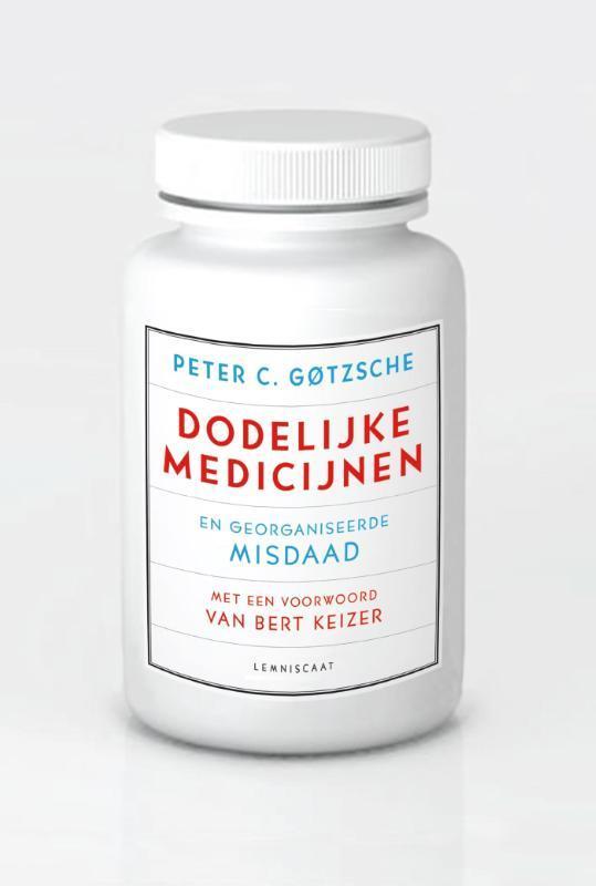 Dodelijke medicijnen en georganiseerde misdaad 9789047707349, Boeken, Gezondheid, Dieet en Voeding, Zo goed als nieuw, Verzenden