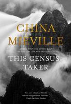 This Census Taker 9781509812141 China MiVille, Verzenden, Gelezen, China MiVille