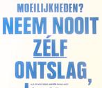 Poster KWJ - neem nooit ontslag ivm WW (lijst optie), Verzenden, Nieuw, Overige onderwerpen, Met lijst