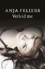 Verleid me 9789463830577 Anja Feliers, Verzenden, Gelezen, Anja Feliers